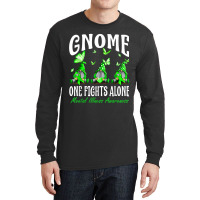 Gnome One Fights Alone Mental Illness Awareness Long Sleeve Shirts | Artistshot