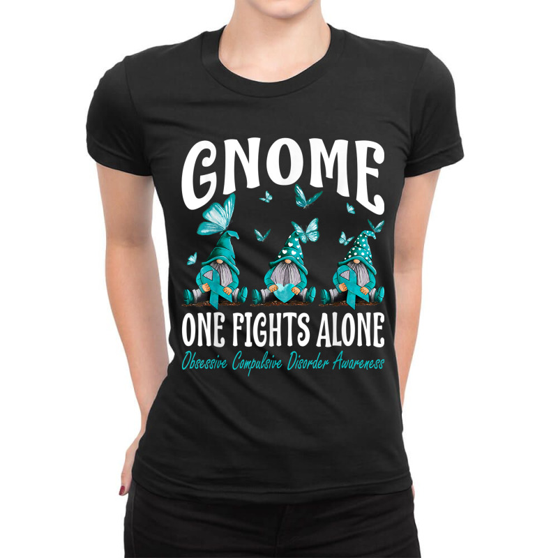 Gnome One Fights Alone Obsessive Compulsive Disorder Ladies Fitted T-Shirt by NathanielDesign | Artistshot