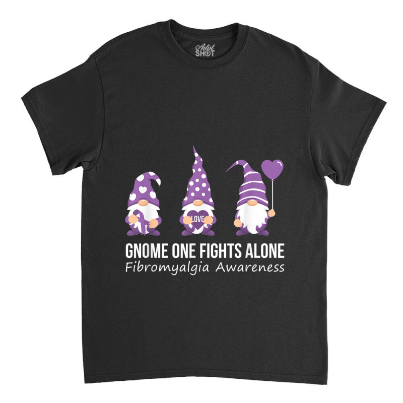 Gnome One Fights Alone  Fibromyalgia Awareness Warrior Classic T-shirt by NathanielDesign | Artistshot