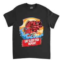 Fishing Funny Eat Sleep Fish Repeat Lover Fisherman Angling Classic T-shirt | Artistshot