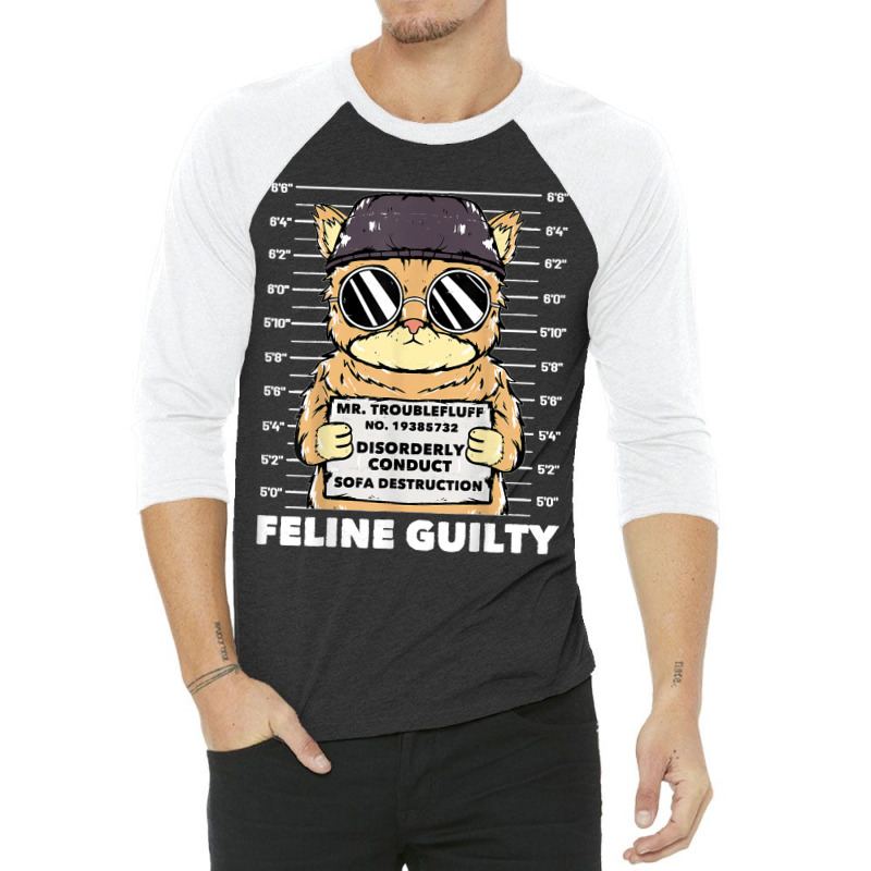 Funny Cat  Feline Guilty  Guilty Cat Trouble Fluff Mugshot 3/4 Sleeve Shirt | Artistshot