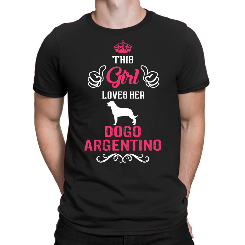 This Girl Loves Her Dogo Argentino. Cool Gift T-shirt | Artistshot