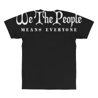 We The People Means Everyone T Shirt All Over Men's T-shirt | Artistshot