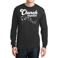 Church Organist Sound  Funny Church Audio Techs Gifts T Shirt Long Sleeve Shirts | Artistshot