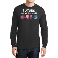 Future Marine Biologist Ocean Life Enthusiast Sea Lover Long Sleeve Shirts | Artistshot