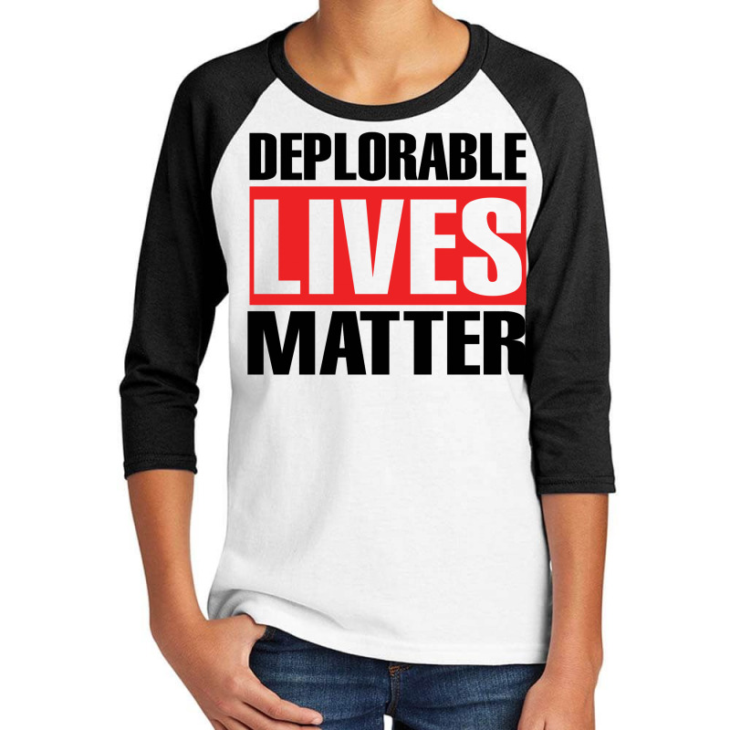 Deplorable Lives Matter Youth 3/4 Sleeve | Artistshot