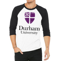 Durham University 2 3/4 Sleeve Shirt | Artistshot