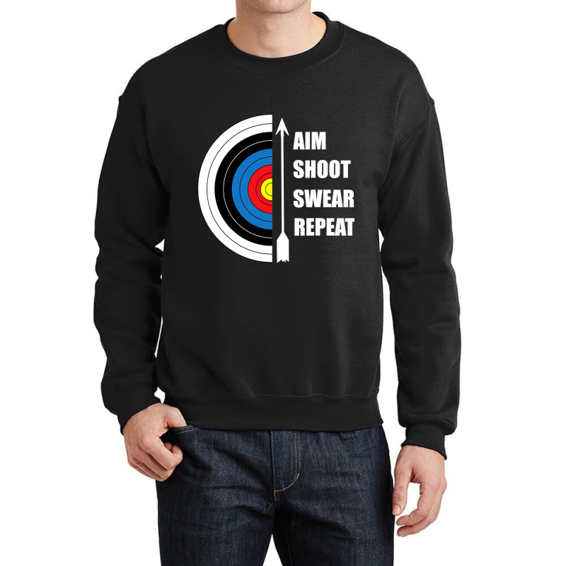 Archery Aim Shoot Swear Repeat Target Arrow Funny T Shirt Crewneck Sweatshirt | Artistshot