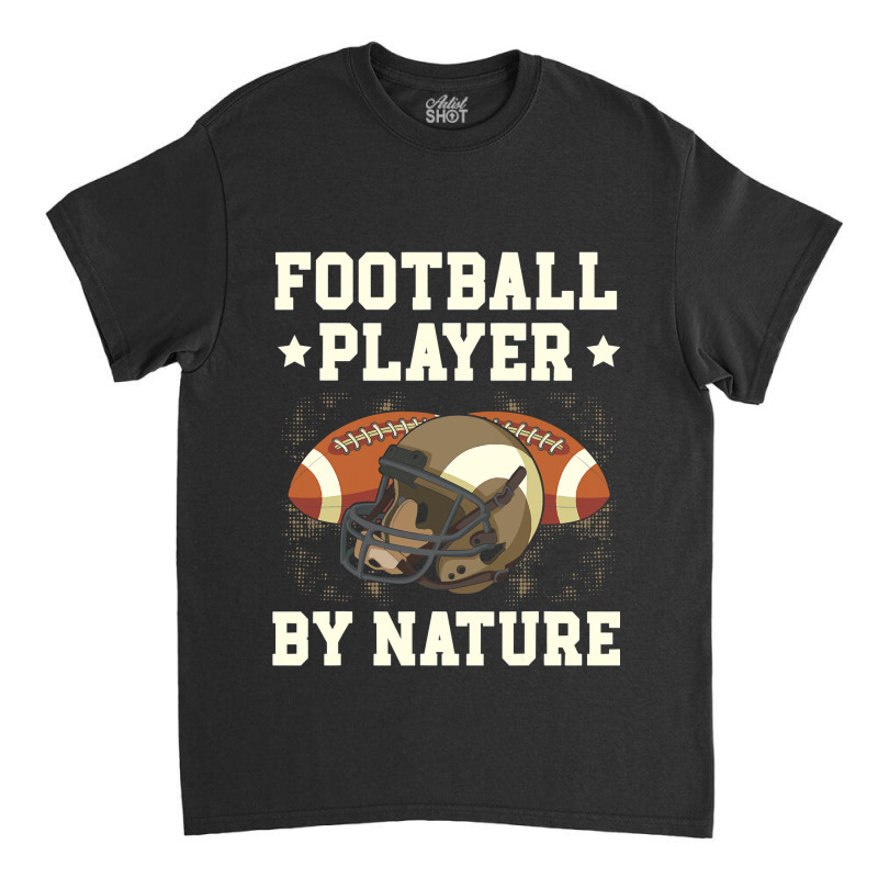 Football Player By Nature American Rugby Coach Gameday Sport Classic T-shirt by pester | Artistshot