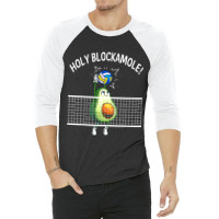 Holy Blockamole Volleyball Shirt Player Blocker Avocado 3/4 Sleeve Shirt | Artistshot