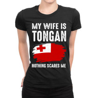 My Wife Is Tongan Nothing Scare Me Flag Heritage Roots Ladies Fitted T-shirt | Artistshot