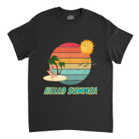 Hello Summer Vacation Palm Tree Sun Birds And Sea Classic T-shirt | Artistshot