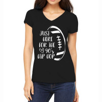 Im Just Here For The S Hip Hop Football Women's V-neck T-shirt | Artistshot