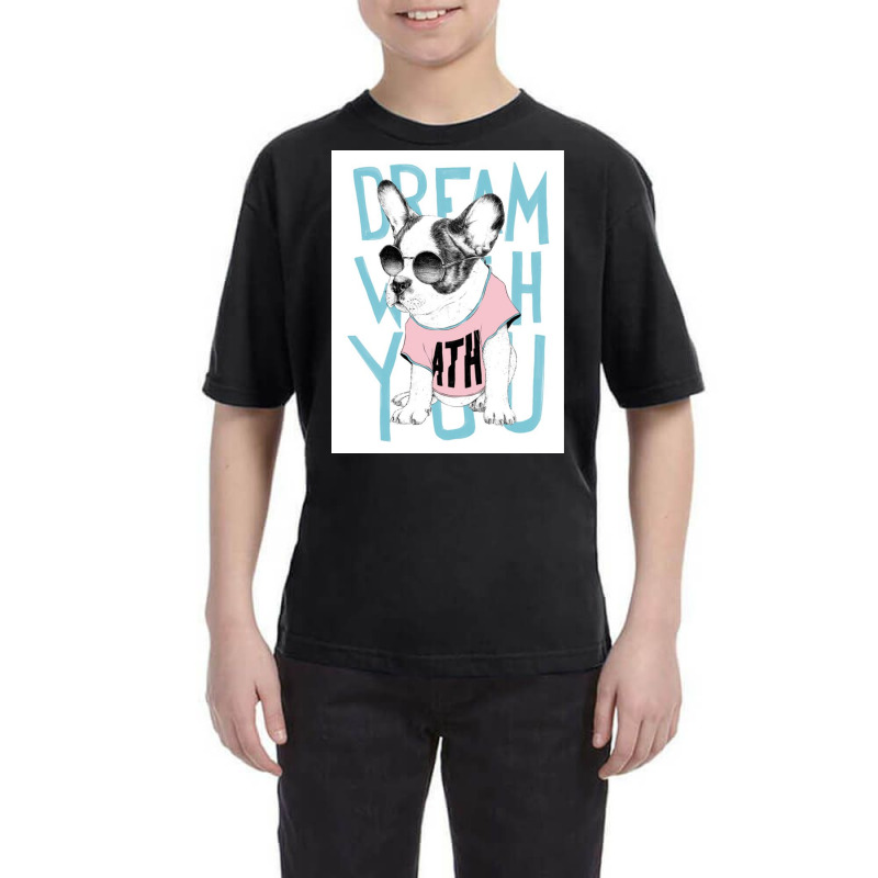 Dream What You Youth Tee | Artistshot