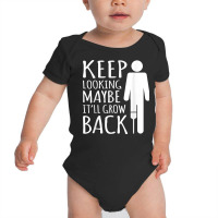 Maybe It'll Grow Back Leg Amputee Prosthetic Surgery Graphic T Shirt Baby Bodysuit | Artistshot