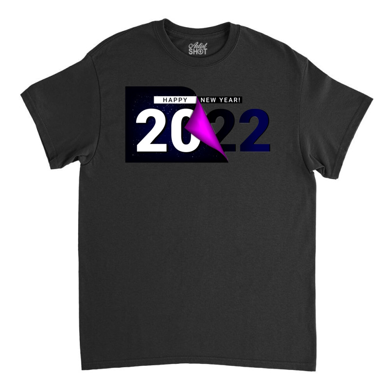 Happy New Year Change New Sheet Classic T-shirt by JesseBWiles | Artistshot