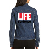 Life Sentence Ladies Denim Jacket | Artistshot