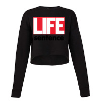 Life Sentence Cropped Sweater | Artistshot