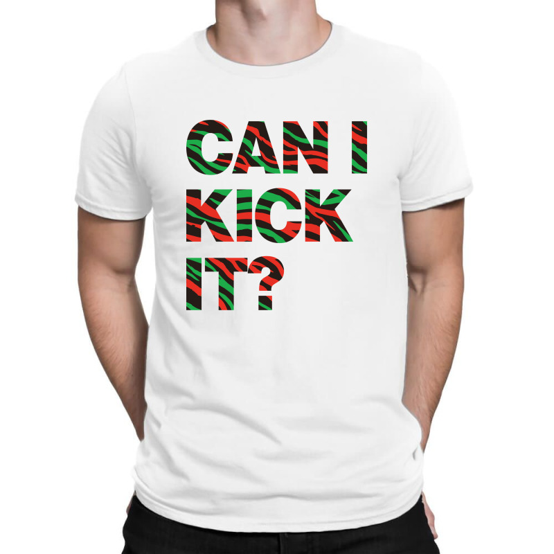 Can I Kick It T-shirt | Artistshot