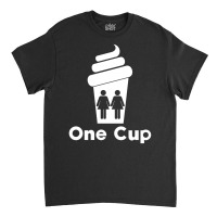 Two Girls One Cup Classic T-shirt | Artistshot