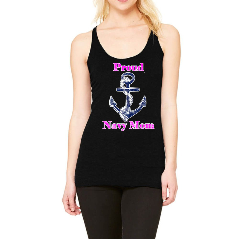 Womens Navy Proud Mom Original Naval Family Navy Gift , Best Gift, Cos Racerback Tank by CUSER3772 | Artistshot