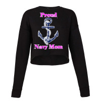 Womens Navy Proud Mom Original Naval Family Navy Gift , Best Gift, Cos Cropped Sweater | Artistshot