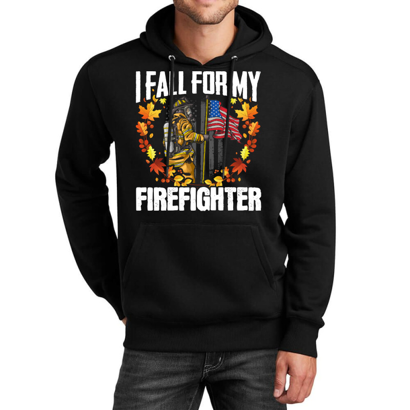 Firefighter T  Shirt Fire Rescue Autumn I Fall For My Firefighter Fire Unisex Hoodie | Artistshot