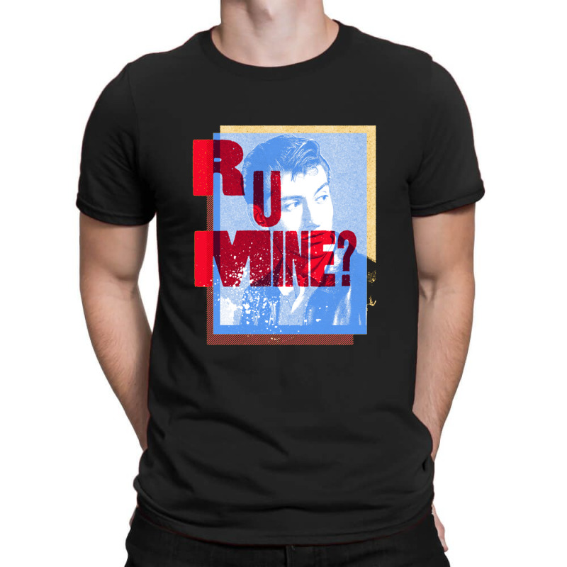 R U Mine T-Shirt by adexbawel | Artistshot