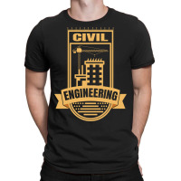 Civil Engineering T-shirt T-shirt | Artistshot