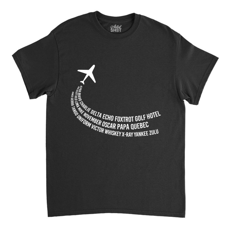 Phonetic Alphabet T-shirt  Pilot Airplane , Best Gift, Costume, Hallow Classic T-shirt | Artistshot