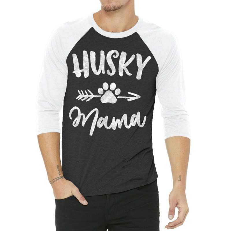 Husky Mama Siberian Husky Lover Owner Gifts Dog Mom 3/4 Sleeve Shirt by WirtzRichard | Artistshot