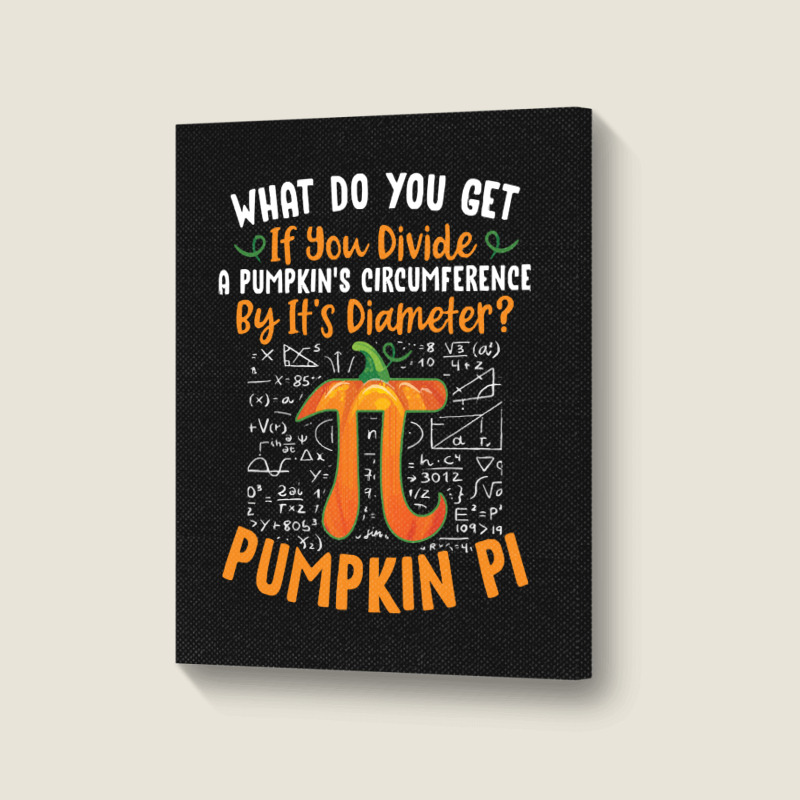 Pumpkin Pi Halloween Costume T  Shirt Funny Pumpkin Pi Halloween Costu Portrait Canvas Print | Artistshot