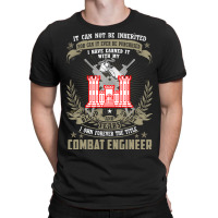 Combat Engineer Hoodie , It Can Not Be Inherited Or Purchase T-shirt | Artistshot