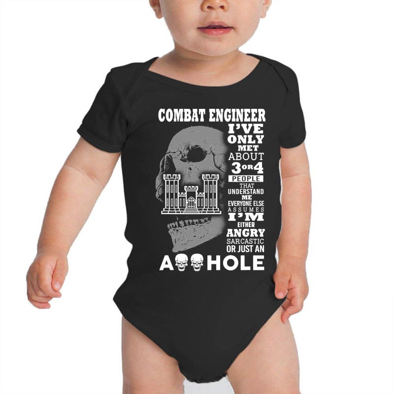 Combat Engineer Shirt I Ve Only Met About 3 Or 4 People Baby Bodysuit by DianneHenderson91 | Artistshot