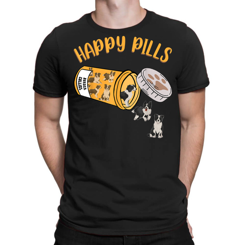 Happy Pills Border Collie Dog Lover T Shirt T-shirt | Artistshot