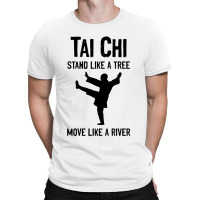 Tai Chi  Stand Like A Tree T-shirt | Artistshot