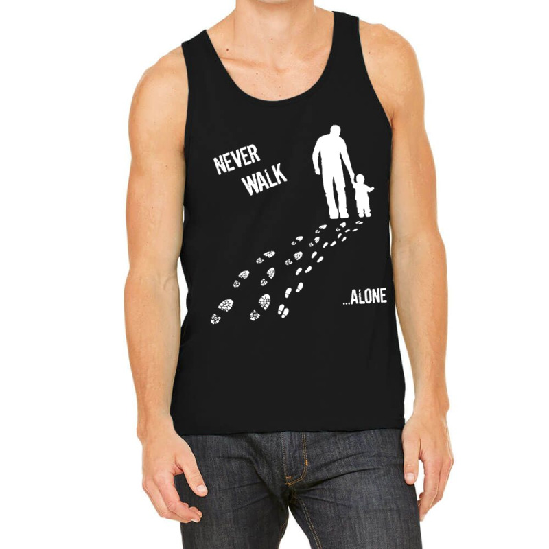 Father And Son Never Walk Alone Tank Top | Artistshot