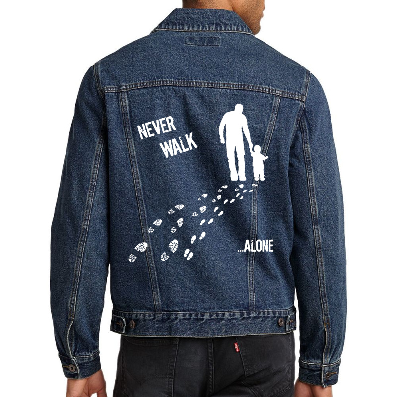 Father And Son Never Walk Alone Men Denim Jacket | Artistshot