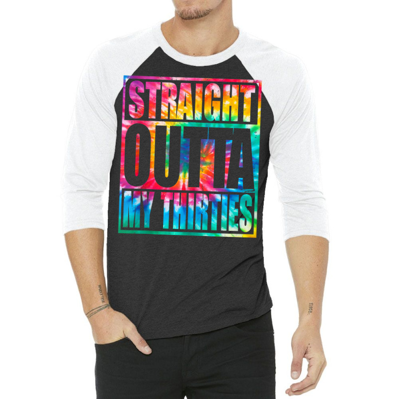 Straight Outta My Thirties T Shirt Funny 40th Birthday Tank Top 3/4 Sleeve Shirt | Artistshot