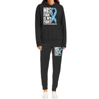 His Fight Is My Fight Blue Ribbon Prostate Cancer Awareness T Shirt Hoodie & Jogger Set | Artistshot