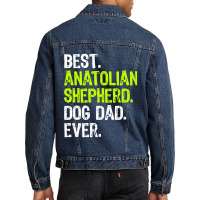 Anatolian Shepherd Dog Dad Fathers Day Dog Lovers T Shirt Men Denim Jacket | Artistshot