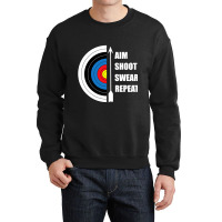 Archery Aim Shoot Swear Repeat Target Arrow Funny T Shirt Crewneck Sweatshirt | Artistshot