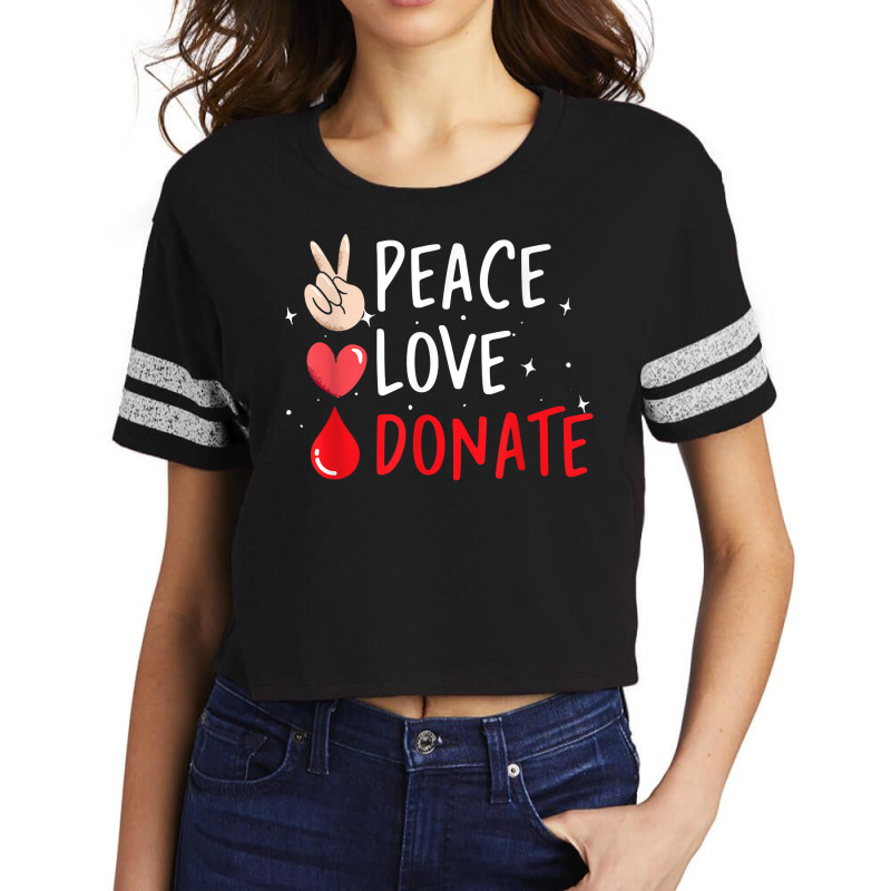 Peace Love Donate Blood Donating T Shirt Scorecard Crop Tee by bendlelobeltzoer | Artistshot