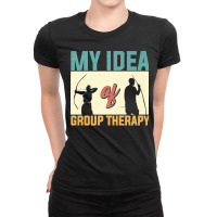 My Idea Of Group Therapy Archery Archer Premium Ladies Fitted T-shirt | Artistshot