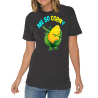 Me So Corny Sweetcorn Lovers Gifts Vegan Vegetarian Corn T Shirt Vintage T-shirt | Artistshot