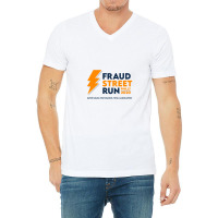 Fraud Street Run V-neck Tee | Artistshot