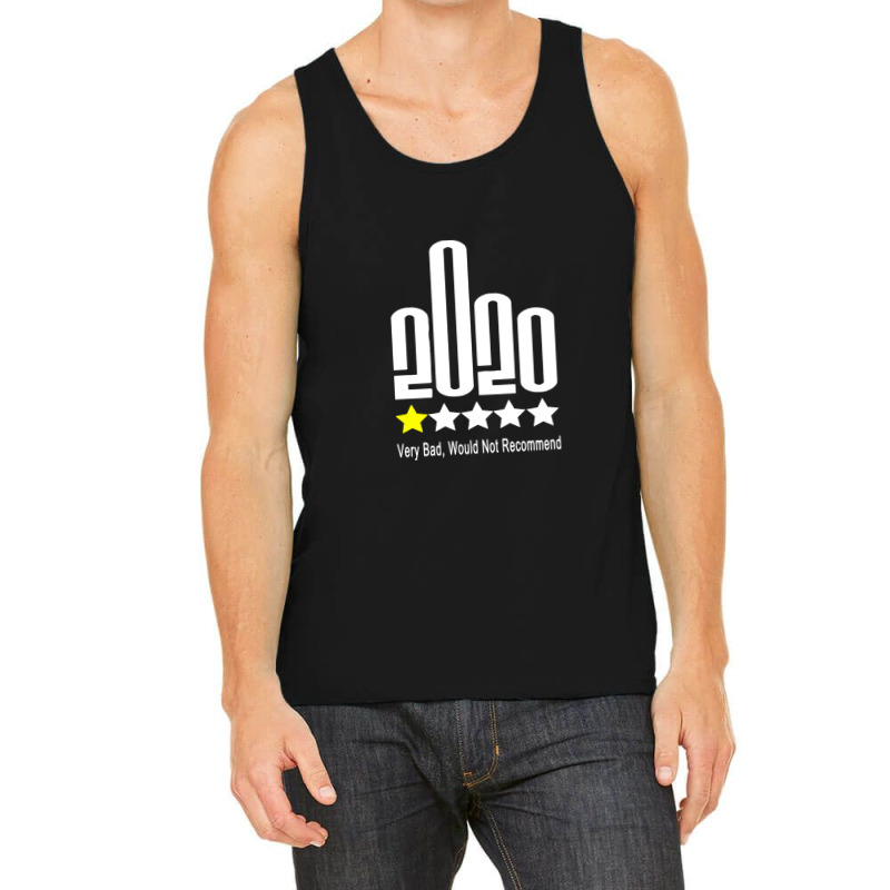 Fuck 2020 One Star Rating Very Bad Would Not Recommend Tank Top | Artistshot