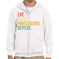 Eat Sleep Wakeboard Repeat Funny Wakeboard Lover Men Women T Shirt Youth Zipper Hoodie | Artistshot