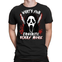 Whats Your Scary Movie T  Shirt Funny What's Your Scary Movie Hallowee T-shirt | Artistshot