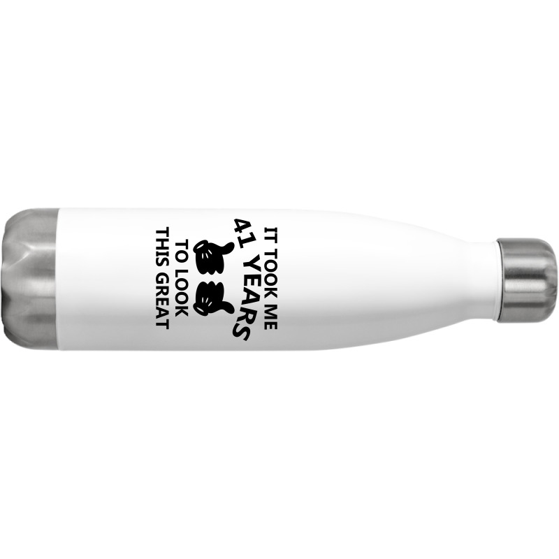 It Took Me 41 Years To Look This Great Stainless Steel Water Bottle | Artistshot